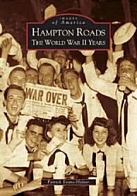 Hampton Roads: The World War II Years (Paperback)