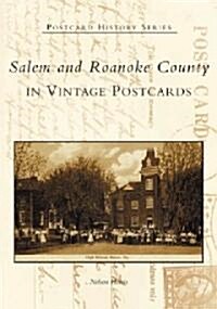 Salem and Roanoke County in Vintage Postcards (Paperback)