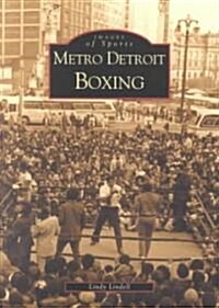 Metro Detroit Boxing (Paperback)