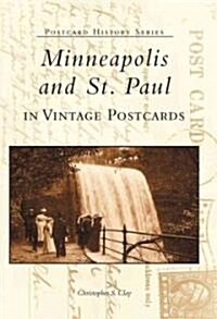 Minneapolis and St. Paul in Vintage Postcards (Paperback)