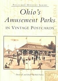 Ohios Amusement Parks in Vintage Postcards (Paperback)