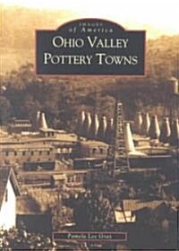 Ohio Valley Pottery Towns (Paperback)