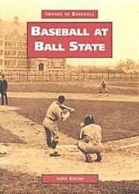 Baseball at Ball State (Paperback)