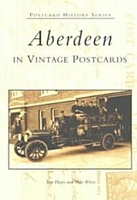 Aberdeen in Vintage Postcards (Paperback)