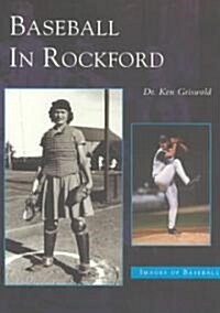 Baseball in Rockford (Paperback)