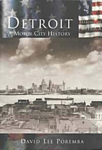 Detroit:: A Motor City History (Paperback)