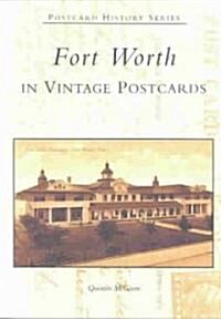 Fort Worth in Vintage Postcards (Paperback)