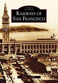 Railways of San Francisco (Paperback)