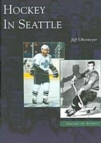 Hockey in Seattle (Paperback)