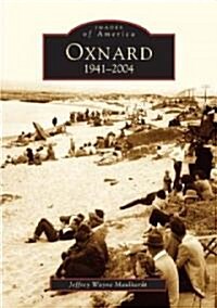 Oxnard: 1941-2004 (Paperback)