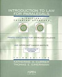 Intro to Law for Paralegals: A Critical Thinking Approach, Third Edition (Paperback)