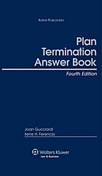 Plan Termination Answer Book (Paperback, 4th)