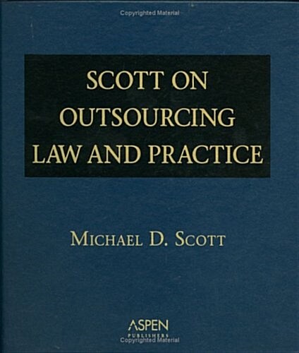 Scott on Outsourcing Law and Practice (Loose Leaf)