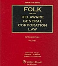 Folk on the Delaware General Corporation Law (Loose Leaf, 5th)