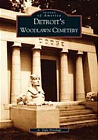 Detroits Woodlawn Cemetery (Paperback)