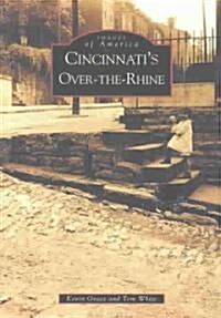 Cincinnatis Over-The-Rhine (Paperback)