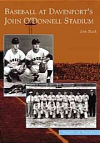 Baseball at Davenports John ODonnell Stadium (Paperback)
