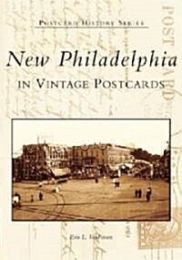 New Philadelphia in Vintage Postcards (Paperback)