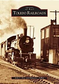 Toledo Railroads (Paperback)