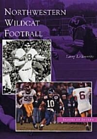 Northwestern Wildcat Football (Paperback)