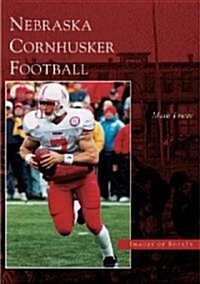 Nebraska Cornhusker Football (Paperback)