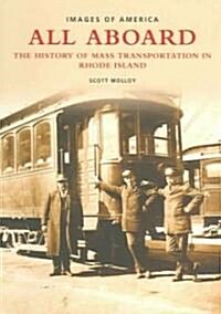 All Aboard: The History of Mass Transportation in Rhode Island (Paperback)