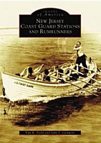 New Jersey Coast Guard Stations and Rumrunners (Paperback)