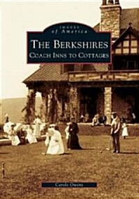 The Berkshires: Coach Inns to Cottages (Paperback)