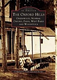 The Oxford Hills: Greenwood, Norway, Oxford, Paris, West Paris and Woodstock (Paperback, Revised)