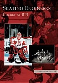 Skating Engineers: Hockey at Rpi (Paperback)