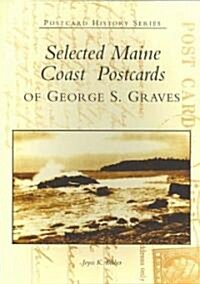 Selected Maine Coast Postcards of George S. Graves (Paperback)