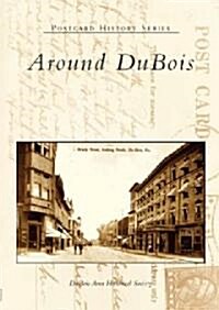 Around DuBois (Paperback)