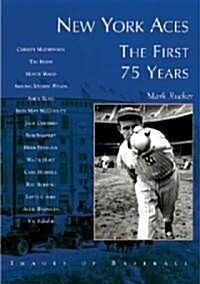 New York Aces:: The First 75 Years (Paperback)