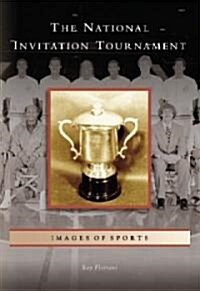 The National Invitation Tournament (Paperback)