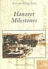 Hanover Milestones (Paperback)