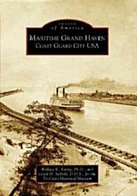 Maritime Grand Haven: Coast Guard City USA (Paperback)
