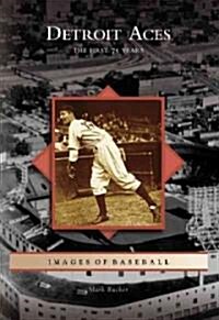 Detroit Aces: The First 75 Years (Paperback)
