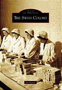 The Swiss Colony (Paperback)