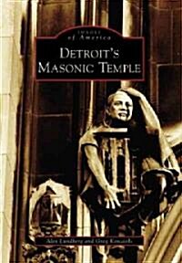 Detroits Masonic Temple (Paperback)