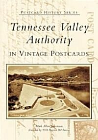 Tennessee Valley Authority in Vintage Postcards (Paperback)