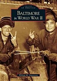 Baltimore in World War II (Paperback)