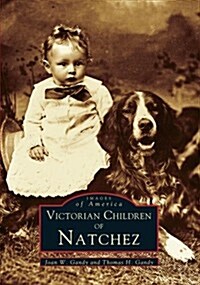 Victorian Children of Natchez (Paperback)