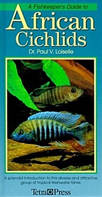 Fishkeepers Guide to African Cichlids (Hardcover)