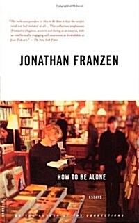 [중고] How to Be Alone: Essays (Hardcover, First Edition)