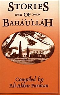 Stories of Bahaullah (Paperback)