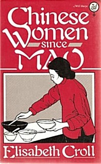 Chinese Women Since Mao (Paperback)