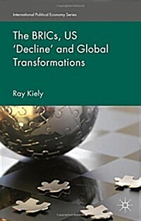 The BRICs, US Decline and Global Transformations (Hardcover)