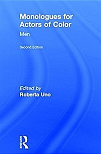 Monologues for Actors of Color : Men (Hardcover, 2 ed)