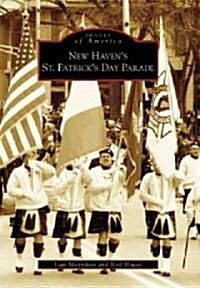 New Havens St. Patricks Day Parade (Paperback)