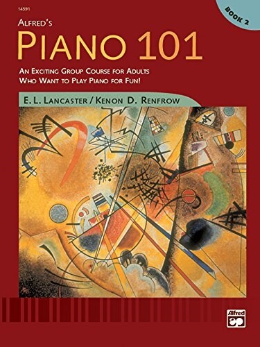 Alfreds Piano 101, Book 2: An Exciting Group Course for Adults Who Want to Play Piano for Fun! (Paperback)